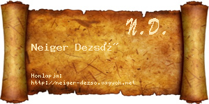 Neiger Dezső névjegykártya
